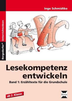 Lesekompetenz entwickeln 1 - Erzähltexte für die Grundschule ab 2. Schuljahr. Persen Verlag i.d. AAP, 2011.