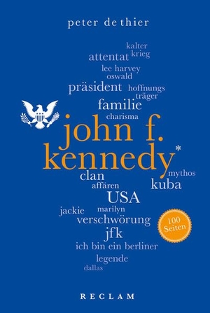 Peter DeThier. John F. Kennedy. 100 Seiten. Reclam