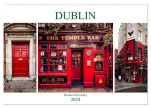 Pavlowsky, Markus. Dublin (Wandkalender 2024 DIN A2 quer), CALVENDO Monatskalender - Dublin, die Hauptstadt Irlands - Schmelztiegel und Schönheit Irlands. Calvendo, 2023.