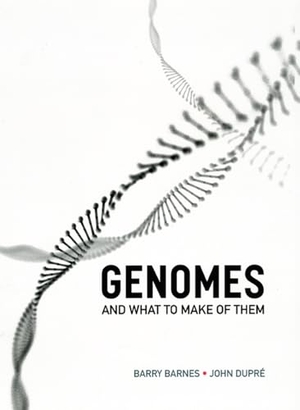 Barnes, Barry / John Dupré. Genomes and What to Make of Them. University of Chicago Press, 2008.