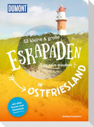 52 kleine & große Eskapaden in Ostfriesland