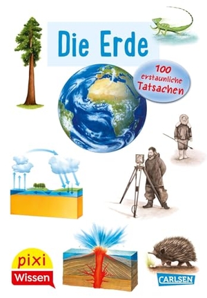 Thörner, Cordula. Pixi Wissen 57: VE 5: Die Erde. 100 erstaunliche Tatsachen - Einfach gut erklärt!. Carlsen Verlag GmbH, 2026.