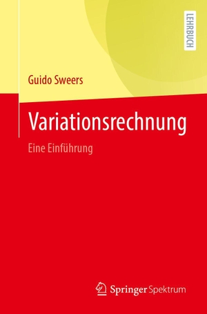 Sweers, Guido. Variationsrechnung - Eine Einführung. Springer-Verlag GmbH, 2026.