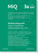 MIQ 03a: Blutkulturdiagnostik - Sepsis, Endokarditis, Katheterinfektionen (Teil I)