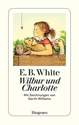 White, E. B.. Wilbur und Charlotte. Diogenes Verlag AG, 2006.