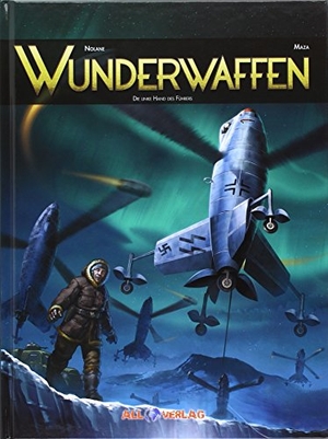 Maza / Nolane. Wunderwaffen 4 - Die linke Hand des Führers. All Verlag, 2016.