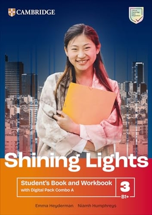 Heyderman, Emma / Niamh Humphreys. Shining Lights Level 3 Student's Book and Workbook with Digital Pack Combo a. Cambridge University Press & Assessment, 2025.