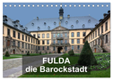Fulda - die Barockstadt (Tischkalender 2025 DIN A5 quer), CALVENDO Monatskalender