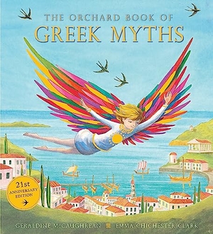 McCaughrean, Geraldine. Orchard Greek Myths. Jessica Kingsley Publishers, 2013.