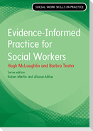 Evidence Informed Practice for Social Work