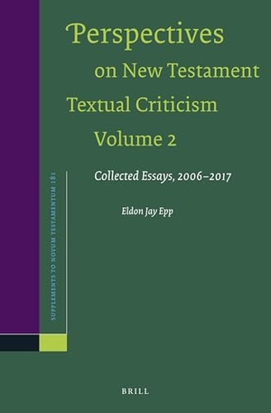 Epp, Eldon Jay. Perspectives on New Testament Textual Criticism, Volume 2 - Collected Essays, 2006-2017. Brill, 2020.