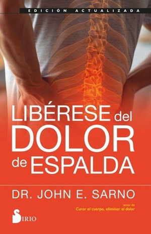 Sarno. Libérese del Dolor de Espalda -V3*. Editorial Sirio, 2026.