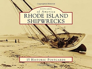 Taylor, Charlotte. Rhode Island Shipwrecks. Arcadia Publishing (SC), 2017.