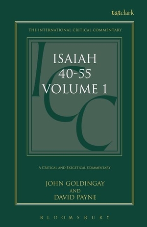Goldingay, John / David Payne. Isaiah 40-55 Vol 1 (ICC) - A Critical and Exegetical Commentary. Continnuum-3PL, 2006.