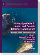 Geo-Spatiality in Asian and Oceanic Literature and Culture