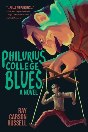 Russell, Ray Carson. Philurius College Blues. Koehler Books, 2020.