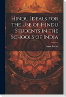 Hindu Ideals for the use of Hindu Students in the Schools of India