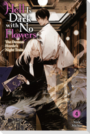 Hell Is Dark with No Flowers, Vol. 4 (Light Novel)