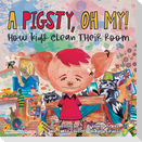A Pigsty, Oh My! Children's Book