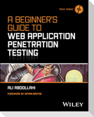 A Beginner's Guide to Web Application Penetration Testing