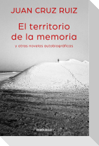 El territorio de la memoria y otras novelas autobiográficas
