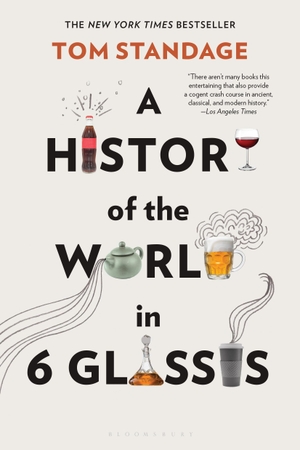 Standage, Tom. A History of the World in 6 Glasses. Bloomsbury USA, 2006.