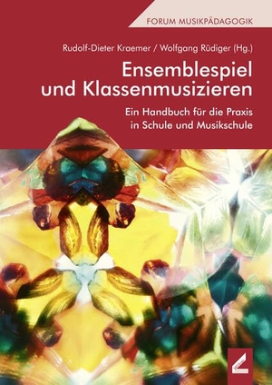Kraemer, Rudolf-Dieter / Wolfgang Rüdiger (Hrsg.). Ensemblespiel und Klassenmusizieren - Ein Handbuch für die Praxis in Schule und Musikschule. Hollitzer Wissenschaftsv., 2018.