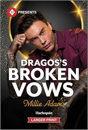Adams, Millie. Dragos's Broken Vows. Harlequin, 2025.