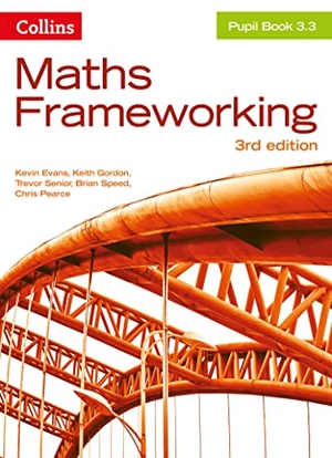Speed, Brian / Pearce, Chris et al. KS3 Maths Pupil Book 3.3. HarperCollins Publishers, 2014.