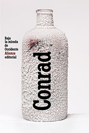 Conrad, Joseph. Bajo la mirada de Occidente. Alianza Editorial, 2017.