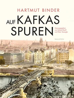 Binder, Hartmut. Auf Kafkas Spuren - Gesammelte Studien zu Leben und Werk. Wallstein Verlag GmbH, 2023.