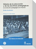 Historia de la educación y de las doctrinas pedagógicas : la evolución pedagógica en Francia