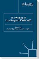 The Writing of Rural England, 1500-1800