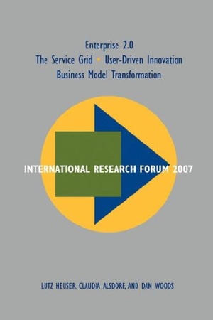 Heuser, Lutz / Claudia Alsdorf. International Research Forum 2007. Evolved Technologist, 2008.