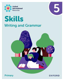Oxford International Resources: Writing and Grammar Skills: Practice Book 5