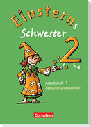Einsterns Schwester - Sprache und Lesen 2. Schuljahr - Themenheft 1: Sprache untersuchen