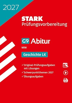 STARK Geschichte LK - Abitur 2027 NRW - Prüfungsvorbereitung. Stark Verlag GmbH, 2026.