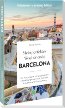 Mein perfektes Wochenende Barcelona