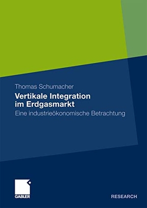 Schumacher, Thomas. Vertikale Integration im Erdgasmarkt - Eine industrieökonomische Betrachtung. Gabler Verlag, 2011.