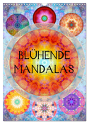 Blühende Mandalas (Wandkalender 2024 DIN A3 hoch), CALVENDO Monatskalender
