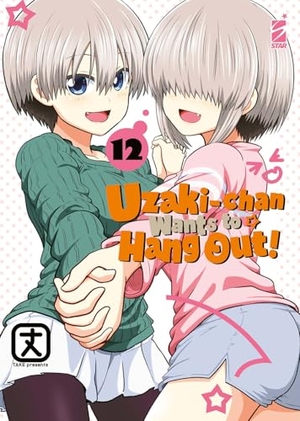 Take. Uzaki-chan wants to hang out!. Vol. 12. Star Comics, 2025.