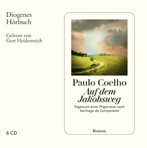 Paulo Coelho / Maralde Meyer-Minnemann / Gert Heidenreich. Auf dem Jakobsweg - Tagebuch einer Pilgerreise nach Santiago de Compostela. Diogenes, 2007.