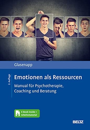 Glasenapp, Jan. Emotionen als Ressourcen - Manual für Psychotherapie, Coaching und Beratung. Mit E-Book inside und Arbeitsmaterial. Psychologie Verlagsunion, 2021.
