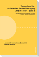 Tagungsband der «Asiatischen Germanistentagung 2016 in Seoul» ¿ Band 2