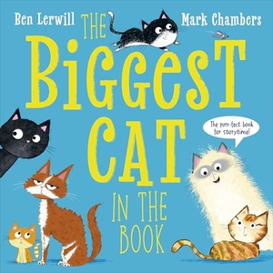 Lerwill, Ben. The Biggest Cat in the Book. DK, 2026.