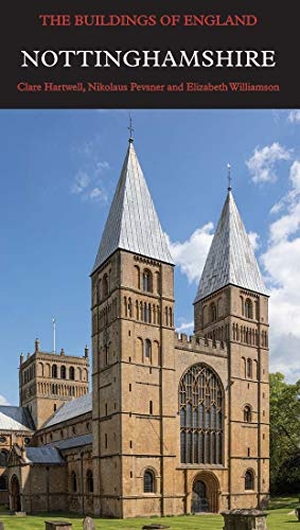 Hartwell, Clare / Williamson, Elizabeth et al. Nottinghamshire. Yale University Press, 2020.