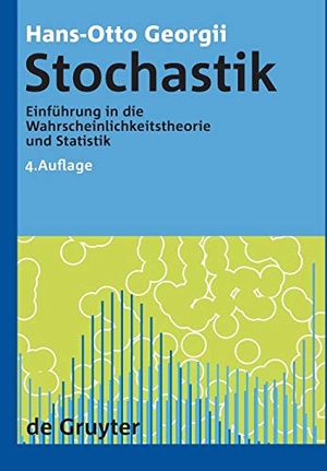 Georgii, Hans-Otto. Stochastik - Einführung in die Wahrscheinlichkeitstheorie und Statistik. De Gruyter, 2009.