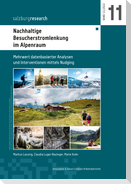 Nachhaltige Besucherstromlenkung im Alpenraum