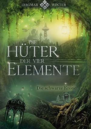 Winter, Dagmar. Die Hüter der vier Elemente Band 2 - Die schwarze Krone. BoD - Books on Demand, 2022.