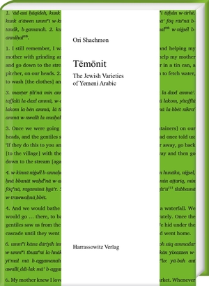 Shachmon, Ori. Temonit - The Jewish Varieties of Yemeni Arabic. Harrassowitz Verlag, 2022.